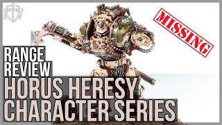 Horus Heresy Range Review: The Character Series - THE MISSING ONES