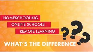 The Difference Between Homeschooling, Online Schools, and Remote Learning