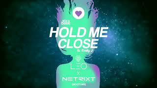 xtra basic & Emily J - Hold Me Close (Leo & NETRIXT Bootleg)