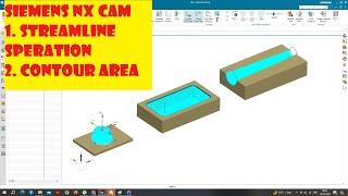 SIEMENS NX CAM|| FINISHING OPERATION|| STREAMLINE || CONTOUR AREA|| @SiemensSoftware