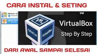 CARA INSTAL & SETING VIRTUAL BOX BAGI PROKTOR PEMULA