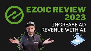 Ezoic Review 2023 - Increase your Blog Revenue with AI 