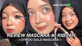 REVIEW MASCARA 40 RIBUAN  | MAKEUP VIRAL TIKTOK | MASCARA OTWOO