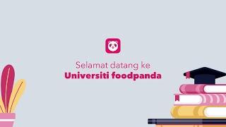 Selamat datang ke Universiti foodpanda