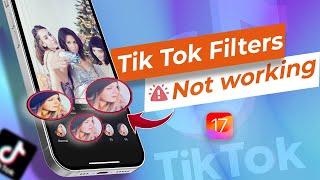 How To Fix TikTok Filters Not Working on iPhone | TikTok Effects Not Working