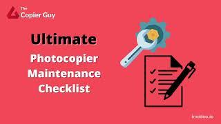 Photocopier Maintenance Checklist