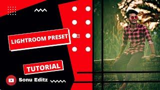 LIGHTROOM PRESET & PICSART TUTORIAL #sonu_editz Sonu Editz