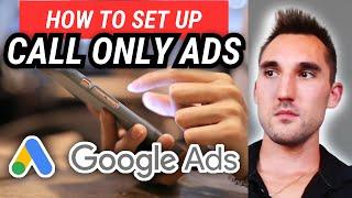 [2024] How to Set Up Google Call Only Ads Complete Tutorial