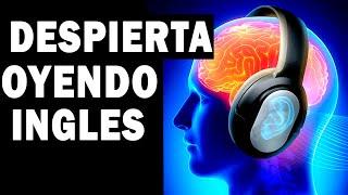 DESPIERTA OYENDO INGLES – AUDIO LIBRO DE INGLES COMPLETO Y GRATIS