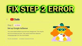 How Fix YouTube Step 2 Monetization Error | Get Adsense Approved in 2023