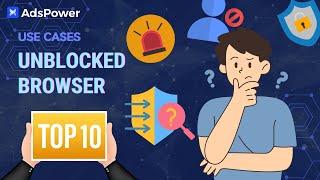 TOP 10 Unblocked Browsers You Should Know! 2024