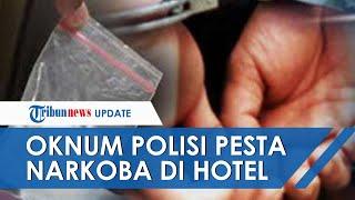 Polrestabes Surabaya Ungkap Bukti Oknum Perwira & Bintara Polisi Pesta Narkoba di Hotel