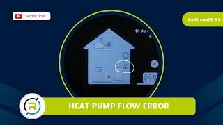 EXPLAINED: Daikin Heat Pump Flow Error Troubleshooting