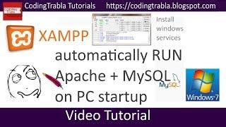 XAMPP : automatically run Apache + MySQL on PC startup byAO