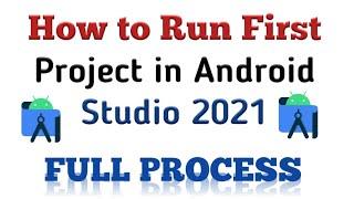 Creating First Application In Android Studio 2021