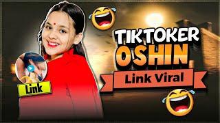 Tiktoker Oshin 3:30 sec link Exposed  Oshin Rooasted ।। PK PIYAL