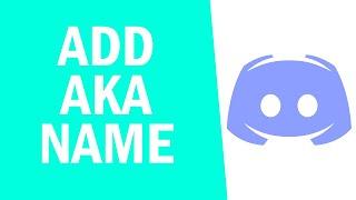 How to Add AKA Name on Discord! (Discord Nickname)