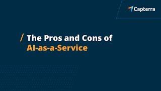 The Pros and Cons of AI-as-a-Service