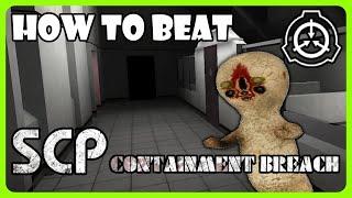 How to Beat SCP: Containment Breach - Explained in 6 minutes or less (FULL GUIDE)
