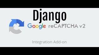 Django reCaptcha tutorial / reCaptcha Django tutorial