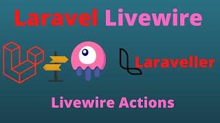 Laravel Livewire Tutorial #3 Actions