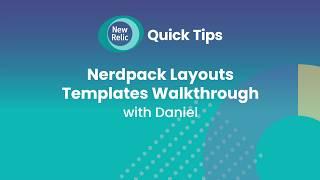 Nerdpack Layouts Templates Walkthrough