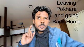 Leaving Pokhara Going Back Home | Daily Vlog 2022