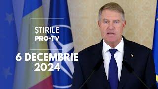 Știrile PRO TV - 6 Decembrie 2024