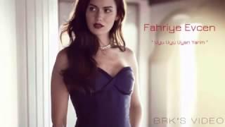 Fahriye Evcen   Uyu Uyu Uyan Yarim Aşk Sana Benzer HD