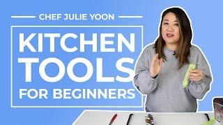 10 Essential Kitchen Tools for Beginner Cooks | Chef Julie Yoon