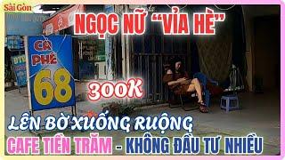 Ngọc nữ "vỉa hè" - Lên bờ xuống ruộng với ly cà phê 300k ven đường | QL50 Đa Phước - Bình Chánh