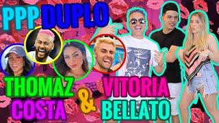 PPP DUPLO: THOMAZ COSTA E VITÓRIA BELLATO!!!! | #MatheusMazzafera