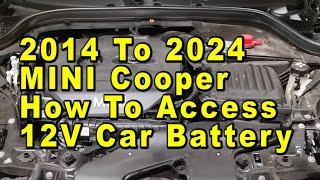 2014 To 2024 MINI Cooper How To Access 12V Car Battery - TurboPower 1.5L I3 Engine Bay