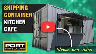 Container Kitchen Cafe - Custom Modified Container