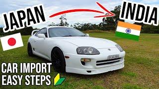 How to Import Toyota Supra from JAPAN to INDIA (5 Easy steps)