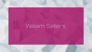 William Sellers - appearance