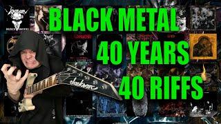 The Evolution of Black Metal (1981 - 2021 Guitar Riff Compilation)