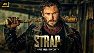 STRAP | Chris Hemsworth | New Released Action Movie 2024 | Full Movie | 4K Ultra #actionmovies