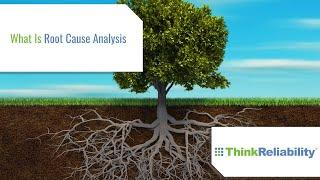 What is Root Cause Analysis?