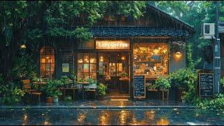 Rainy Day  Chilling Your Mood  Chill Lo-fi Hip Hop to Study / Relax / Work  Lofi Coffee 