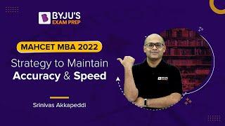 MAH CET MBA 2022 | Strategy to Maintain Speed and Accuracy for MBA CET Exam | BYJU'S Exam Prep