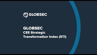 GLOBSEC CEE Strategic Transformation Index (STI)