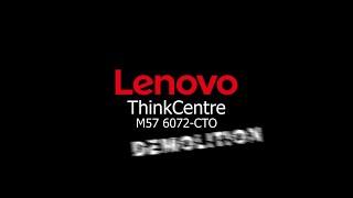 Demolition Petri - Lenovo ThinkCentre M57 6072-CTO