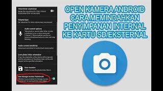 Open Kamera (Cara Memindahkan Penyimpanan Internal ke Micro SD/Eksternal)