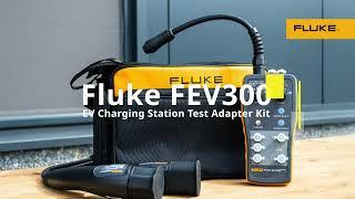 Introducing the Fluke FEV300 EV Charging Station Test Adapter Kit