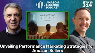 Unveiling Performance Marketing Strategies for Amazon Sellers