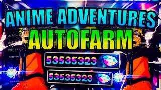 [NEW] Anime Adventures Script / Hack | Auto Farm & More | *PASTEBIN 2022*