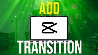 How To Add Transition In Capcut PC (2023)
