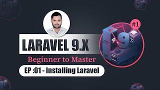 EP-1 : Laravel 9.x Installation