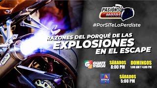 PASIÓN POR LAS MOTOS, RAZONES DE EXPLOSIONES EN ESCAPE